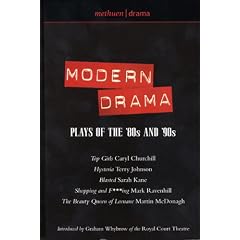 The Methuen Book of Modern Drama: Plays of the '80s and '90s: "Top Girls", "Hysteria", "Blasted", "Shopping and F***ing", "The Beauty Queen of Leenane" (Methuen Book Of...) (Play Anthologies)