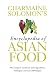 Charmaine Solomon's Encyclopedia of Asian Food: Complete Cookbook With Ingredients, Techniques & over 500 Recipes