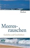 Meeresrauschen: Gedichte und Geschichten: Geschichten und Gedichte - 