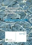 El Derecho De Aguas En Clave Europea. El Precio Es En Dolares