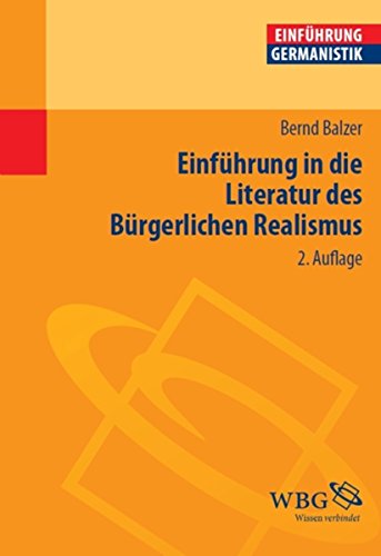 Einführung in die Literatur des Bürgerlichen Realismus (German Edition)