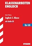 Klassenarbeiten Englisch: Englisch 5. Klasse mit Audio-CD. F&uuml;r G8. Klassenarbeiten Gymnasium Bayern
