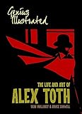 Genius, illustrated : the life and art of Alex Toth