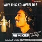 Why This Kolaveri Di? Remixes