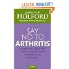Say No To Arthritis: The proven drug free guide to preventing and relieving arthritis (Optimum Nutrition Handbook)