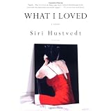 What I Loved: A Novel