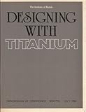 Designing with titanium : proceedings of the international conference