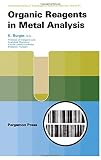 Organic reagents in metal analysis