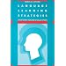 Language Learning Strategies: What Every Teacher Should Know