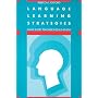 Language Learning Strategies: What Every Teacher Should Know