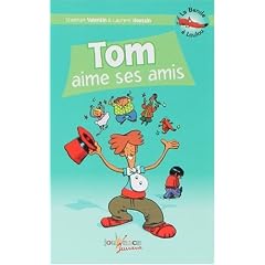 La Bande � Loulou, Tome 1 : Tom aime ses amis
