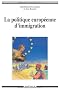 La politique europ�enne d'immigration