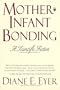 Mother-Infant Bonding: A Scientific Fiction