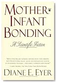 Mother-Infant Bonding: A Scientific Fiction