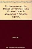 Ecotoxicology and the marine environment