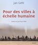 Pour des villes � �chelle humaine