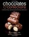 Books : Chocolates and Confections: Formula, Theory, and Technique for the Artisan Confectioner (Hardcover)