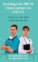 Succeeding in the 2008 UK Clinical Aptitude Test (UKCAT)