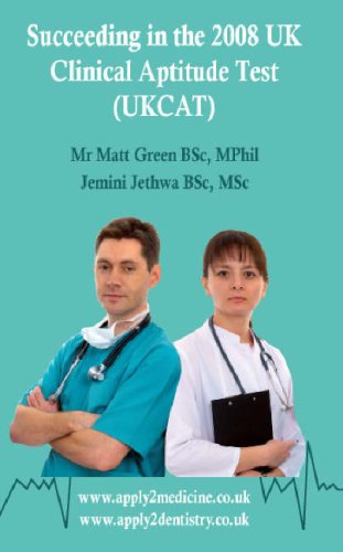 Succeeding in the 2008 UK Clinical Aptitude Test (UKCAT)