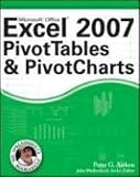 Excel 2007 PivotTables and PivotCharts (Mr. Spreadsheet's Bookshelf)