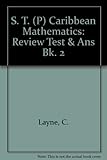 ST(P) Caribbean mathematics. Review test book. 2