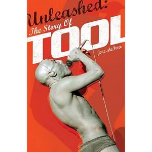Unleashed: The Story of Tool (Omnibus Press Presents)