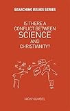 Is there a conflict between science and Christianity?