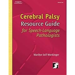 Cerebral Palsy Resource Guide for Speech-Language Pathologists