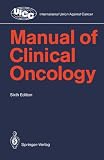 Manual of Clinical Oncology (UICC International Union Against Cancer)