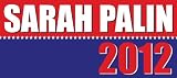 "Sarah Palin 2012" bumper sticker decal anti obama
