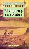 El viajero y su sombra (Libro dedicado a los espiritus libres)