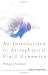 An Introduction to Astrophysical Fluid Dynamics