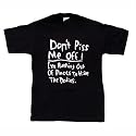 Don't Piss Me Off T-Shirt Black