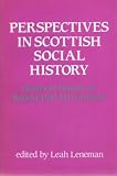 Perspectives in Scottish social history : essays in honour of Rosalind Mitchison