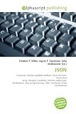JSON: Computer, Human-readable medium, Data structure, Associative array, Douglas Crockford, Internet media type, Serialization, Ajax (programming), XML, JavaScript, Ecma International