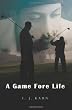 A Game Fore Life
