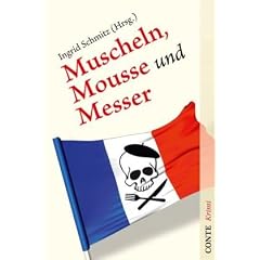 Muscheln, Mousse und Messer: Eine kulinarische Krimi-Anthologie