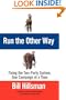 Run the Other Way: Fixing the Two-Party System, One Campaign at a Time