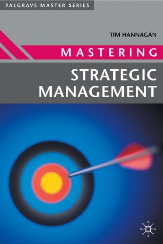 Mastering Strategic Management (Palgrave Master Series (Business))