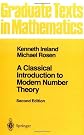 A Classical Introduction to Modern Number Theory (Graduate Texts in Mathematics)