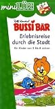 Produkt-Bild: miniL&Uuml;K Bussi B&auml;r: mini L&Uuml;K, &Uuml;bungshefte, Bussi B&auml;r, Erlebnisreise durch die Stadt: F&uuml;r Vorschulkinder und Schulanf&auml;nger