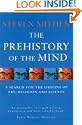 The Prehistory Of The Mind