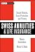 Swiss Annuities and Life Insurance: Secure Returns, Asset Protection, and Privacy (Wiley Finance)