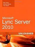 Microsoft Lync Server 2010 Unleashed