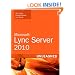 Microsoft Lync Server 2010 Unleashed