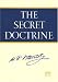 The Secret Doctrine : The Synthesis of Science, Religion, and Philosophy (Volumes 1 and 2)