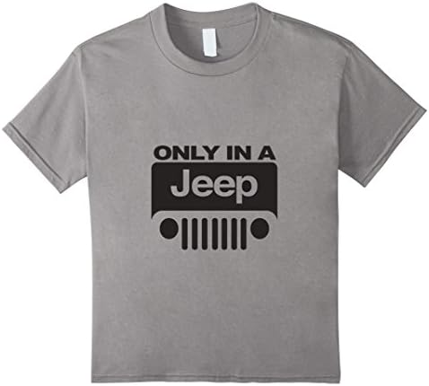 Kids Only In A Jeep T Shirt For Men | Women | Youth 6 Slate