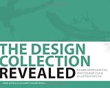 The Design Collection Revealed, Softcover: Adobe Indesign CS4, Adobe Photoshop CS4, and Adobe Illustrator CS4 (Revealed (Delmar Cengage Learning))