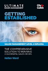 Ultimate Salon Management - Book 1: Getting Established