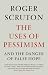 The Uses of Pessimism